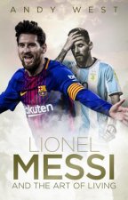 Lionel Messi and the Art of Living