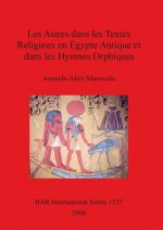 Astres dans les Textes Religieux en Egypte Antique et dans les Hymnes Orphiques