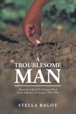 Troublesome Man