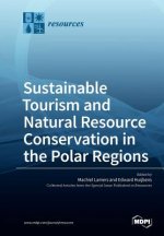 Sustainable Tourism and Natural Resource Conservation in the Polar Regions