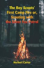 Boy Scouts' First Camp Fire