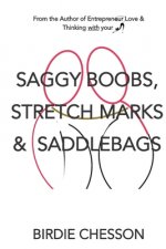 Saggy Boobs, Stretch Marks and Saddlebags