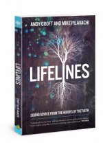 Lifelines: Sound Advice from the Heroes of the Faith