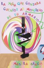 La ni?a que le contaba cuentos al monstruo de su armario