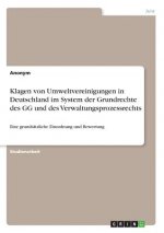 Klagen von Umweltvereinigungen in Deutschland im System der Grundrechte des GG und des Verwaltungsprozessrechts