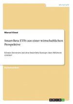 Smart-Beta ETFs aus einer wirtschaftlichen Perspektive