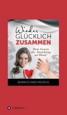 Wieder glücklich zusammen