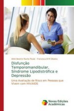 Disfuncao Temporomandibular, Sindrome Lipodistrofica e Depressao