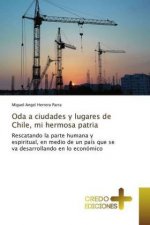 Oda a ciudades y lugares de Chile, mi hermosa patria
