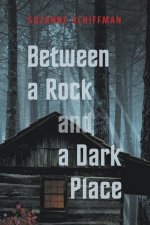 Between A Rock And A Dark Place