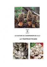 Culture Du Champignon de a A Z