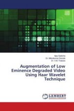 Augmentation of Low Eminence Degraded Video Using Haar Wavelet Technique