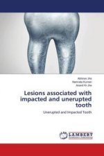 Lesions associated with impacted and unerupted tooth