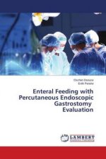 Enteral Feeding with Percutaneous Endoscopic Gastrostomy Evaluation