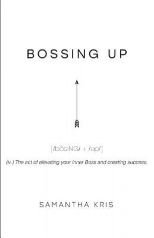 Bossing Up
