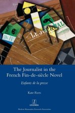Journalist in the French Fin-de-siecle Novel