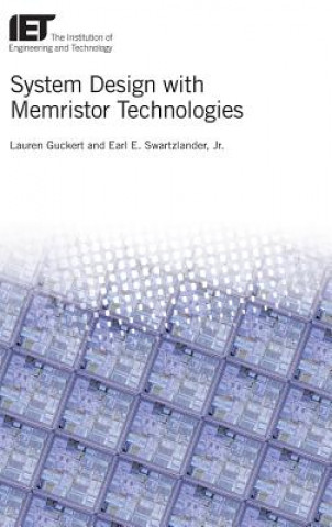 System Design with Memristor Technologies