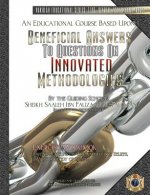 An Educational Course Based Upon: Beneficial Answers to Questions On Innovated Methodologies [Exercise Workbook]: By the Guiding Scholar Sheikh Saaleh