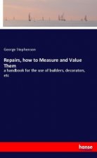 Repairs, how to Measure and Value Them