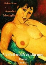 Amedeo Modigliani Verfall und Verklärung