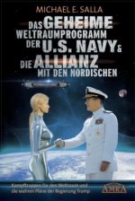 Das Geheime Weltraumprogramm der U.S. Navy & Die Allianz mit den Nordischen