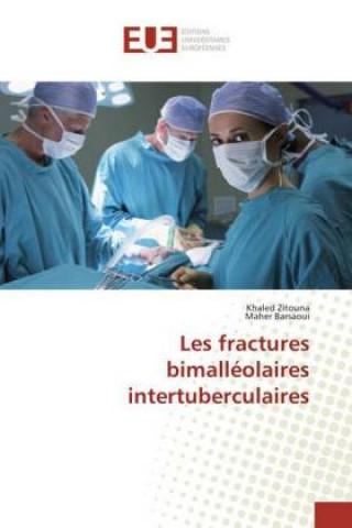 Les fractures bimalléolaires intertuberculaires