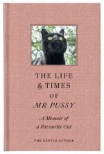 Life & Times Of Mr Pussy