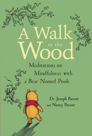 WALK IN THE WOOD MEDITATIONS ON MINDFULN