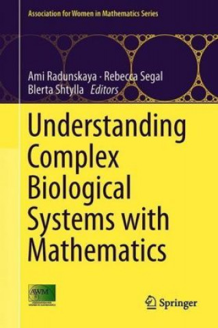 Understanding Complex Biological Systems with Mathematics