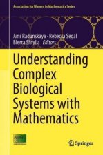 Understanding Complex Biological Systems with Mathematics