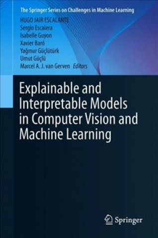 Explainable and Interpretable Models in Computer Vision and Machine Learning, m. 1 Buch, m. 1 E-Book