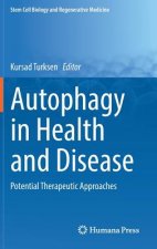 Autophagy in Health and Disease