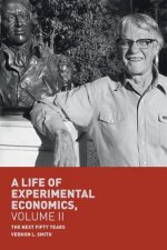 Life of Experimental Economics, Volume II