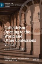 Catholicism Opening to the World and Other Confessions