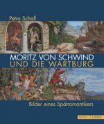 Moritz von Schwind und die Wartburg
