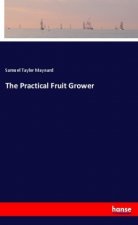 The Practical Fruit Grower