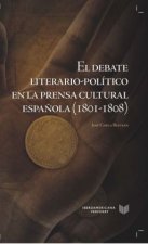 El debate literario-político en la prensa cultural espa?ola (1801-1808)