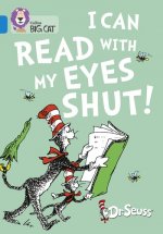 I Can Read with my Eyes Shut!