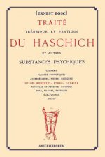 Traite theorique et pratique du Haschich et autres substances psychiques