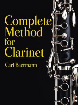 Complete Method for the Clarinet