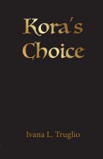 Kora's Choice