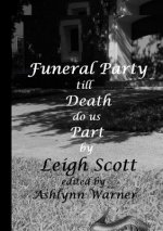 Funeral Party till Death do us Part
