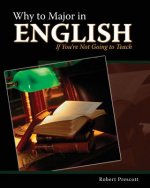 Why to Major in English If You're Not Going to Teach