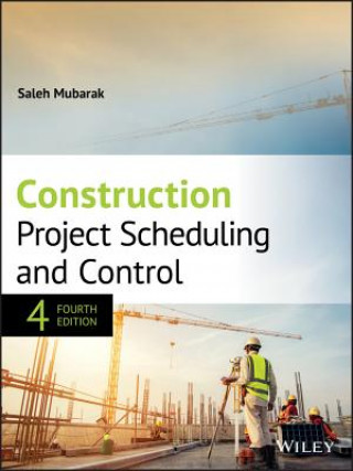 Construction Project Scheduling and Control, Fourth Edition