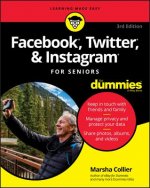 Facebook, Twitter, & Instagram For Seniors For Dummies, 3rd Edition