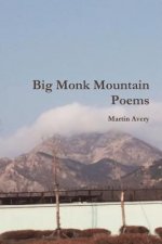 Big Monk Mountain Poems