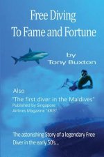 Free Diving to Fame and Fortune