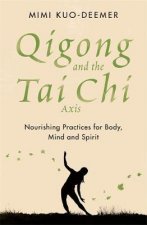 Qigong and the Tai Chi Axis