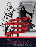 Life, Death, & Dignity