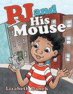 Pj and His Mouse
